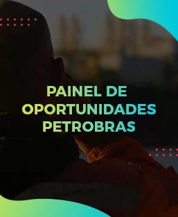 Painel de Oportunidades Petrobras